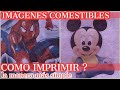 COMO IMPRIMIR IMAGENES COMESTIBLES