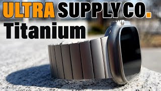 Grade 2 Titanium Apple Watch Ultra Band - Ultra Supply Co Review