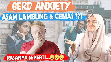 MENGENAL GERD ANXIETY-DOKTER WSP