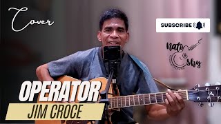 Operator - Jim Croce (Nato and Shy Cover)