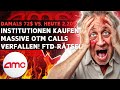 AMC Aktie Update - Massive OTM Calls verfallen! Institutionen Kaufen! 72 $ vs. 2,20 $! FTD-Rätsel!