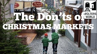 The Don'ts of Visiting Christmas Markets