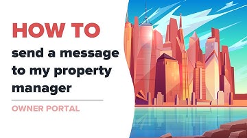 How to send a message to my property manager (Owner Portal)