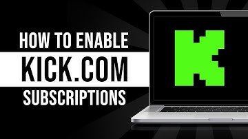 How to Enable Kick.com Subscriptions (Tutorial)