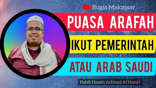 Ceramah Bugis | Puasa Arafah Ikut Pemerintah Atau Arab Saudi | Habib Husein Achmad Al Hamid