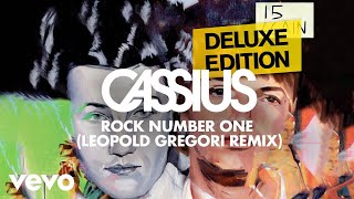 Cassius - Rock number One (Leopold Gregori Remix) [Official Audio]