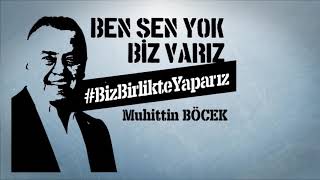 Muhittin Böcek Seçim Şarkısı 2019