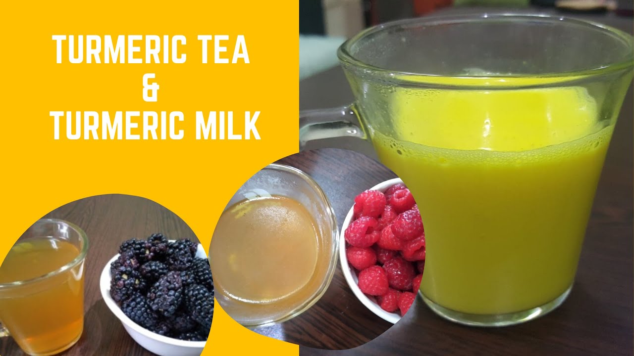 Turmeric Tea and Turmeric Milk YouTube