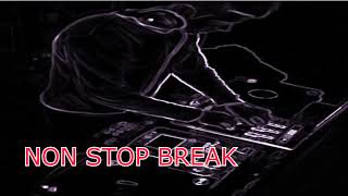 NON STOP BREAK สายย่อ 2019 ( Free Mp3 Download )