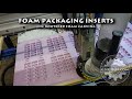 Foam Packaging Inserts