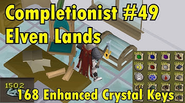 Completionist #49 - 168 Enhanced Crystal Keys Loot, Elven Collection Log, Zalcano, Gauntlet