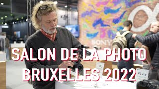 Salon de la photo Bruxelles 2022 - Compte rendu et nouveautés