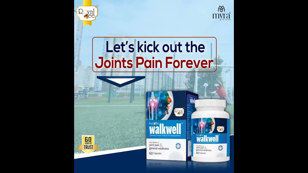 Let’s kick out the joints pain forever with Walkwell Capsules | Royal Bee Natural