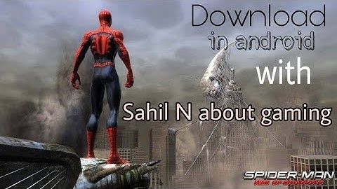 How to download Spider-Man web of shadow in android with Gameplay