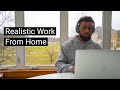 Realistic Work From Home | Social Distancing