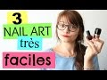 3 NAIL ART TRES FACILES version 1 * LISA BLABLA