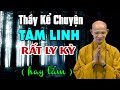 Nhng cu chuyn tm linh rt ly k  ht thch gic hnh hay qu