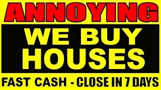 GROSS! What Is Up With Those We Buy Houses Signs Everywhere?