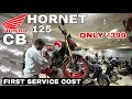 HONDA CB HORNET 125 1ST SERVICE PE KITNA KHARCHA AYA || FIRST SERVICE COST HONDA CB HORNET 125 ||