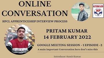 Online Conversation | Google Meeting Session-1 Episode-2 | HPCL Interview On 14 February 2022