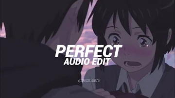 perfect - ed sheeran [ edit audio ]