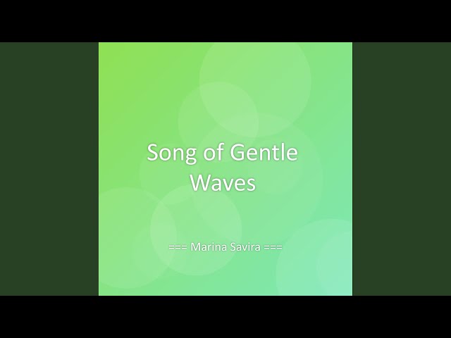 Song of Gentle Waves