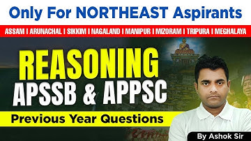APSSB & APPSC Reasoning PYQ| L-1| Complete Guide for Northeast Aspirants | Northeast PSC