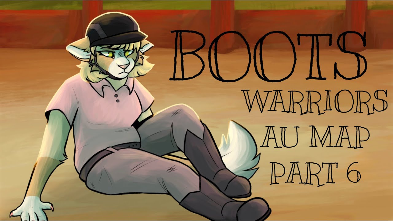 Boots - Warriors Anthro AU MAP Part 6