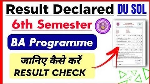 SOL BA Program Sixth Semester Result Declared May June 2024 | Sol 6th Semester BA PROG Result 2024
