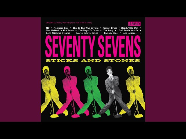 77s - This Is The Way Love Is