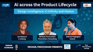 AI Across the Product Lifecycle E06 - Sai of C-Infinity and Sohrab of Hestus