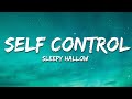 Sleepy Hallow Self Control Lyric