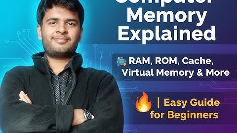 Computer Memory Explained: RAM, ROM, Cache, Virtual Memory & More 🔥| Easy Guide for Beginners