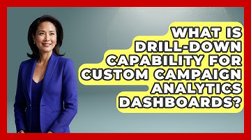 What Is Drill-down Capability For Custom Campaign Analytics Dashboards? - Saas Marketing Wizards