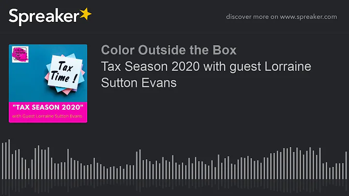Tax Season 2020 with guest Lorraine Sutton Evans (...