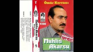 Muhlis Akarsu Görenim Yoktur