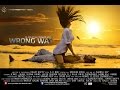 Hridoye Sarakkhon Wrong Way Movie Full Song