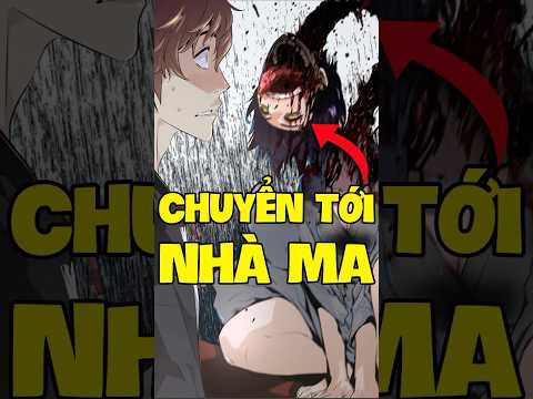 Thanh niên này chuyển tới nhà ma sống #truyentranh #manhwa #anime #review #shorts mới 2023 Thanh niên này chuyển tới nhà ma sống #truyentranh #manhwa #anime #review #shorts mới 2023