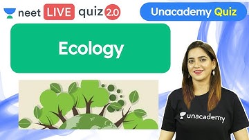 Unacademy NEET Quiz: Ecology | Biology Quiz | Preetika Koul