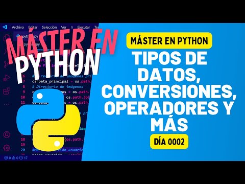 Tipos de datos, conversiones, operadores y más - PYTHON EN 100 DÍAS - Día 2