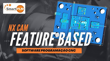 Feature Based Machining - NX CAM
