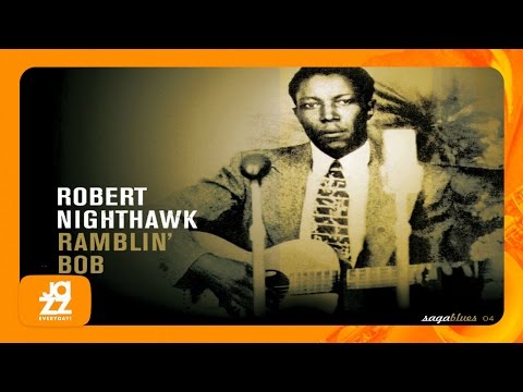 Robert Nighthawk - Take It Easy Baby