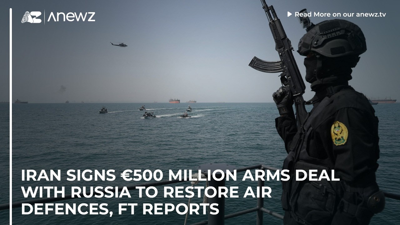 Iran signs €500 million arms deal with Russia to restore air defences, FT reports