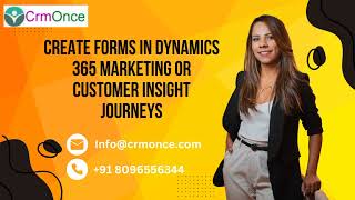 How To Create Marketing Forms in Customer Insight Journeys or Dynamics 365 Marketing.