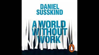 Famous World Without Work: Technology, Automation and How We Should Respond - Daniel Susskind Profile