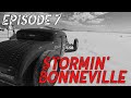 Mad Fabricators Presents: Stormin' Bonneville Episode 7