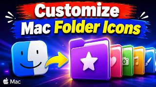 How to Change Mac Folder Icons & File Icons Easily | Customize Your Mac Like a Pro