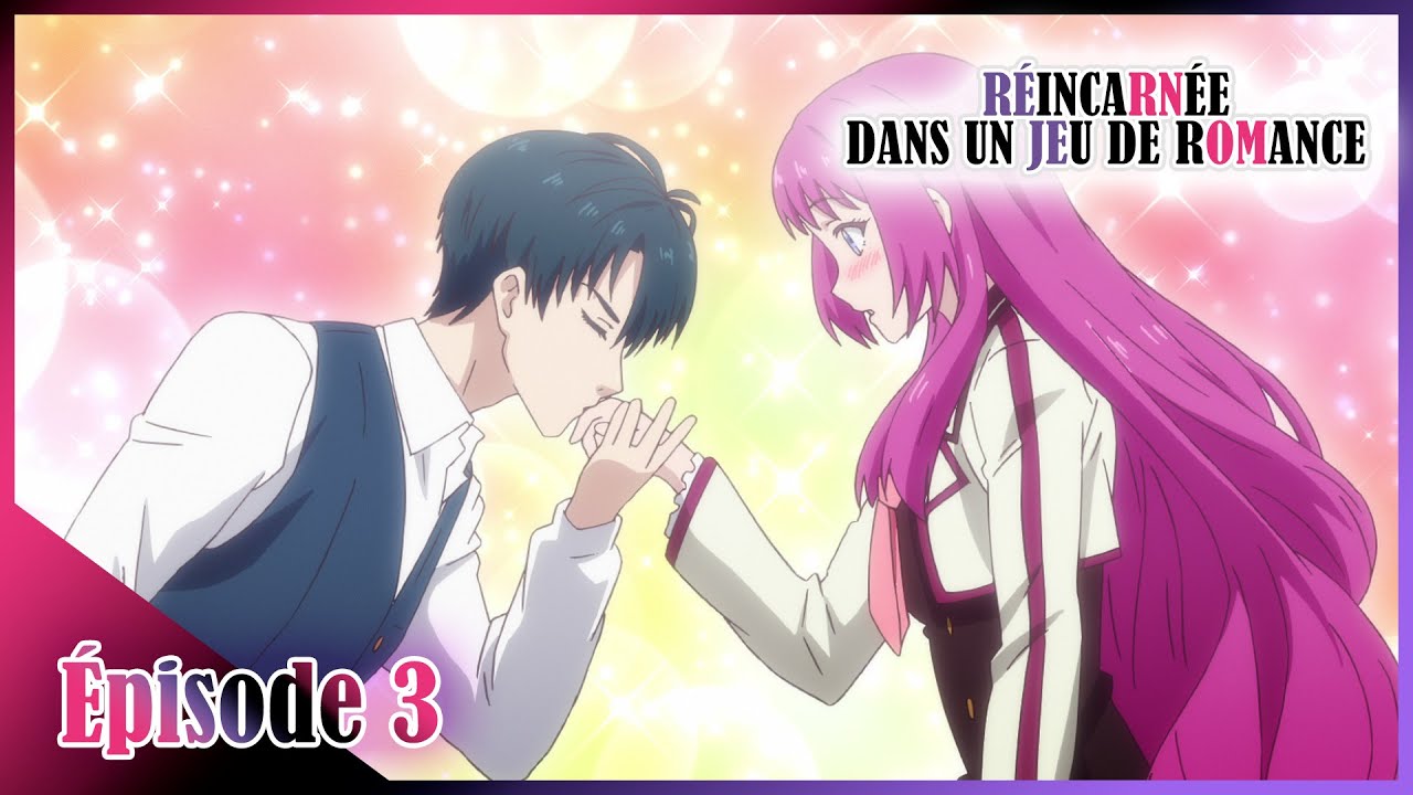 Réincarnée dans un jeu de romance - épisode 3 - YouTube