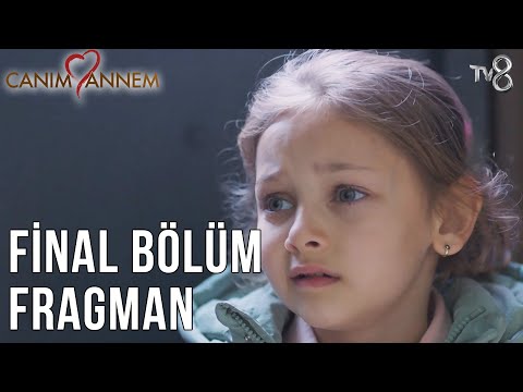 Canım Annem Final Bölüm Fragman