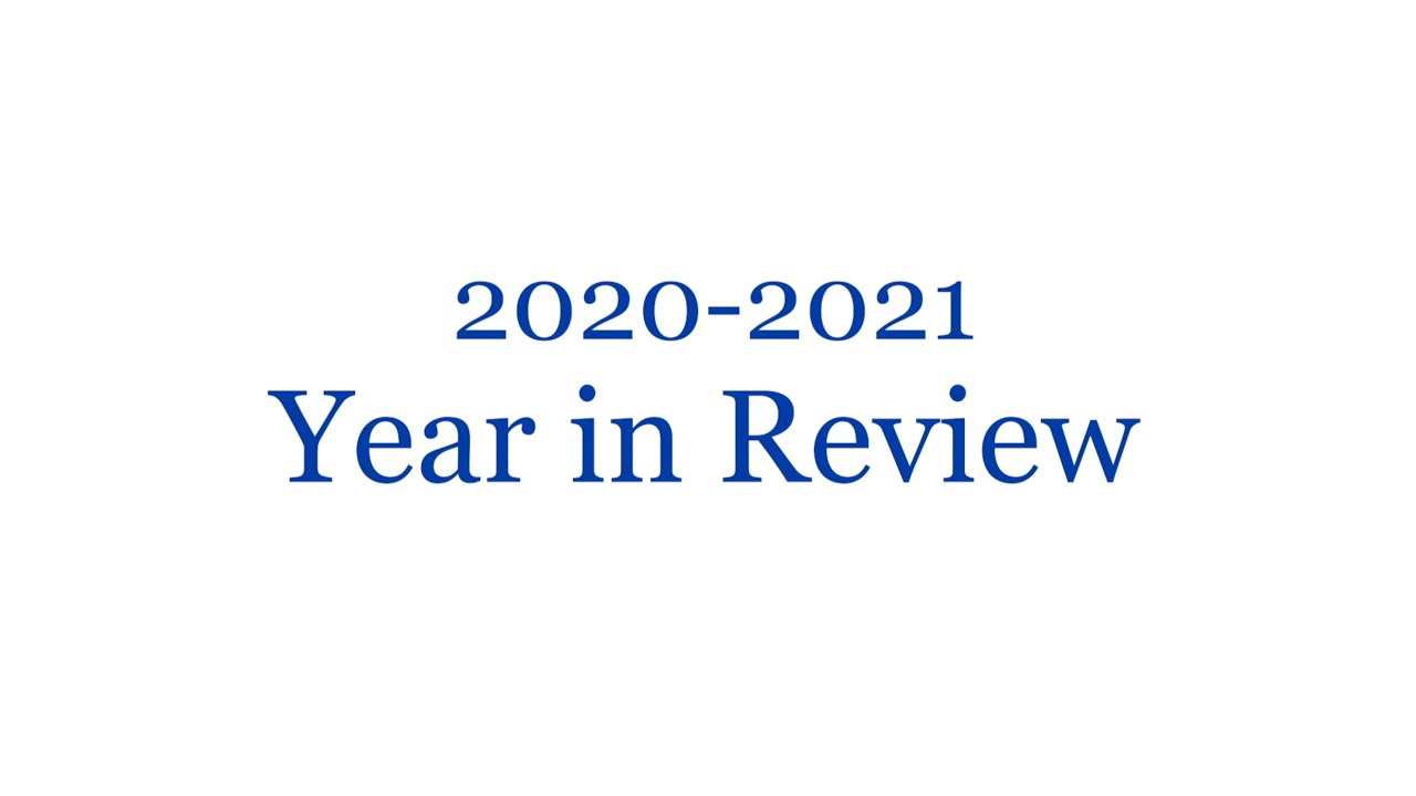 2020 - 2021 Year in Review - YouTube